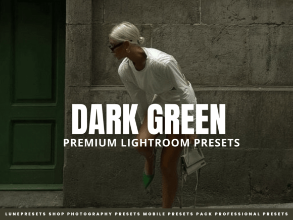 Download Dark Green Lightroom Presets - Premium Resources